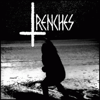 Trenches (AUS) : Trenches